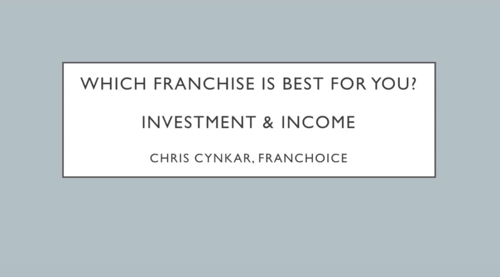 Franchise Decisions – Income & Investment